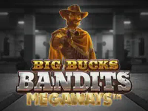 Big Bucks Bandits Megaways
